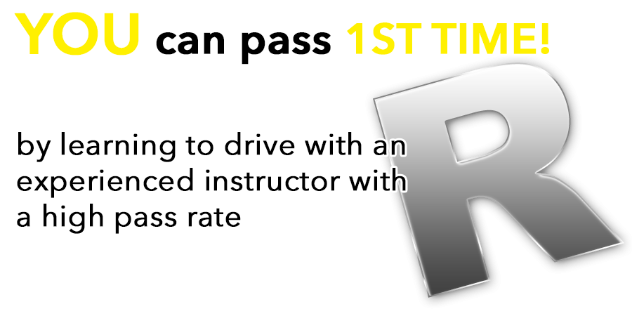 Pass 1ST TIME by learning to drive with a qualified and experienced instructor